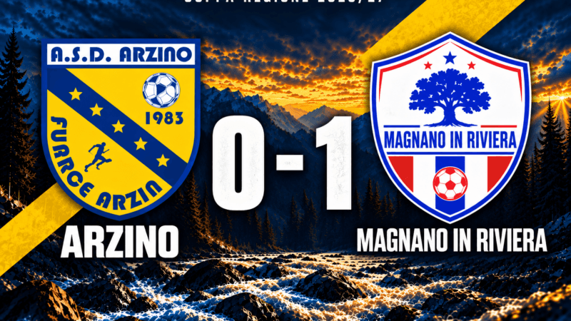 Arzino – Magnano in Riviera 0-1 – Coppa Regione, 4ª giornata